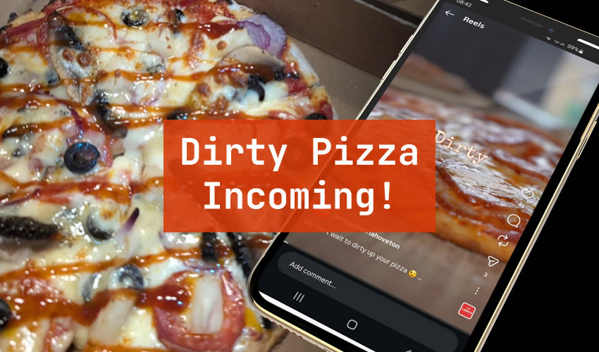 Dirty Pizza