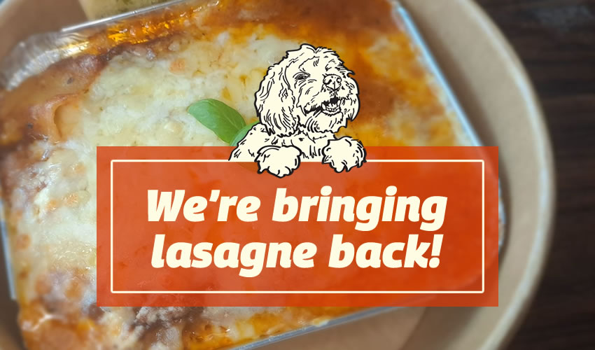Lasagne is coming back!
